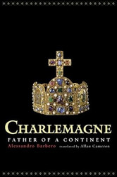 Charlemagne: Father of a Continent