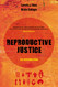 Reproductive Justice: An Introduction Reproductive Justice: An Introduction