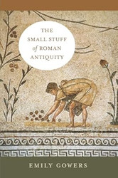 Small Stuff of Roman Antiquity