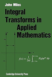 Integral Transforms in Applied Mathematics