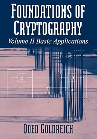 Foundations of Cryptography: Volume 2 Basic Applications