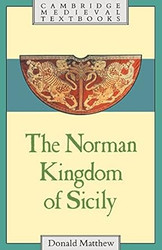 The Norman Kingdom of Sicily