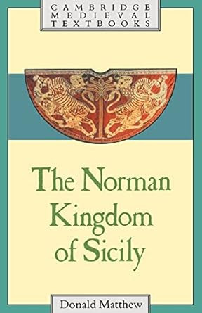 The Norman Kingdom of Sicily