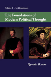 The Foundations of Modern Political Thought Vol. 1: The