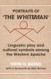 Portraits of "The Whiteman"