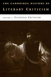 The Cambridge History of Literary Criticism Vol. 1