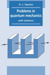 Problems in Quantum Mechanics