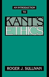 An Introduction to Kant's Ethics