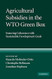 Agricultural Subsidies in the WTO Green Box