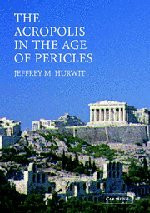 The Acropolis in the Age of Pericles  with CD-ROM
