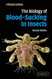 The Biology of Blood-Sucking in Insects
