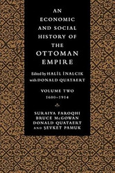 An Economic and Social History of the Ottoman Empire Vol. 2