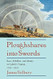 Ploughshares into Swords
