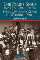 The Plains Sioux and U.S. Colonialism from Lewis and Clark