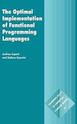 The Optimal Implementation of Functional Programming Languages
