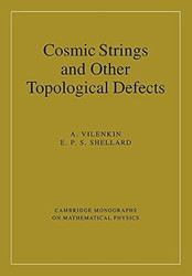 Cosmic Strings and Other Topological Defects