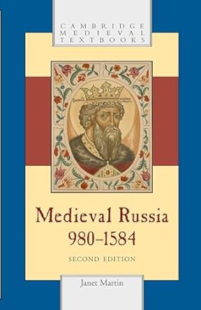Medieval Russia 980 1584