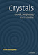 Crystals: Growth Morphology & Perfection