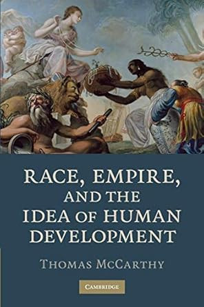 Race Empire and the Idea of Human Development