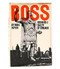 Boss: Richard J. Daley of Chicago