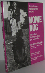 Home Dog: Revolutionary Rapid Training Method: How to Train Your