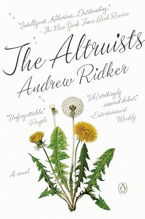The Altruists: A Novel