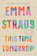 This Time Tomorrow: A Novel
