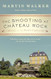 The Shooting at Chateau Rock