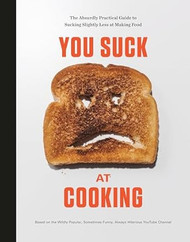You Suck at Cooking