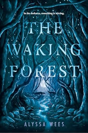 The Waking Forest