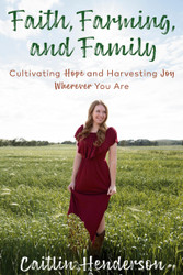 Faith Farming and Family
