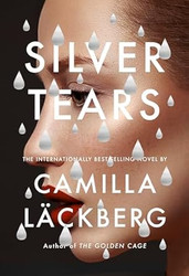 Silver Tears: A novel