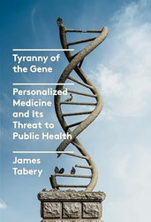 Tyranny of the Gene