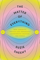 The Matter of Everything