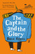 The Captain and the Glory