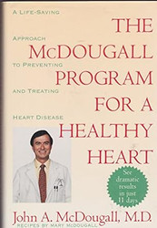 The Mcdougall Program for a Healthy Heart