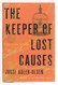 The Keeper of Lost Causes