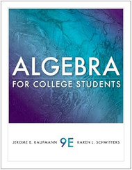 Student Solutions Manual for Kaufmann/Schwitters' Algebra