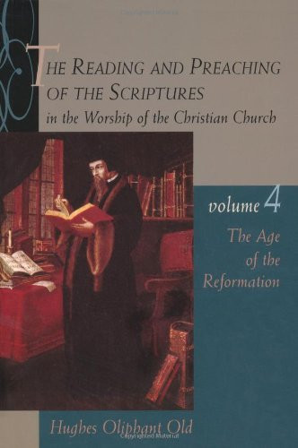 Reading And Preaching Of The Scriptures In The Worship Of The Christian Church