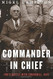 Commander in Chief: FDR's Battle with Churchill 1943