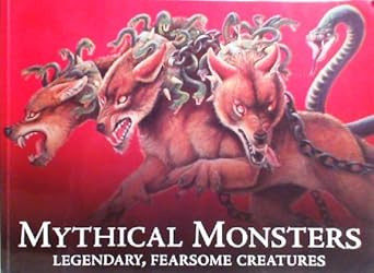 Mythical Monsters Legendary Fearsome Creatures