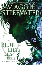 Blue Lily Lily Blue (Raven Cycle)