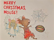 Merry Christmas Mouse! By Laura Numeroff & Felicia Bond