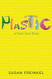 Plastic: A Toxic Love Story