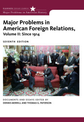 Major Problems in American Foreign Relations Volume II: Since 1914