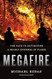 Megafire: The Race to Extinguish a Deadly Epidemic of Flame