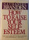 How to Raise Your Self Esteem