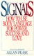 Signals: How To Use Body Language For Power Success And Love