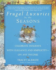 Frugal Luxuries by the Seasons