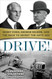 Drive! Henry Ford George Selden and the Race to Invent the